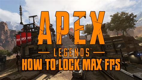 What is the max FPS in Apex?
