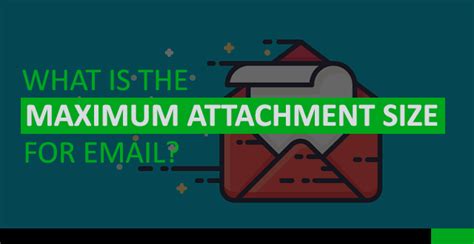 What is the max size for email attachment?