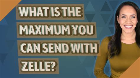 What is the maximum you can send with Zelle?