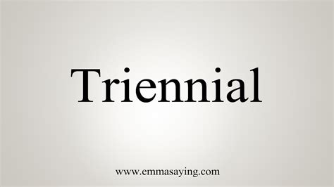What is the meaning of Triannual?
