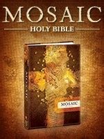 What is the mosaic Bible?