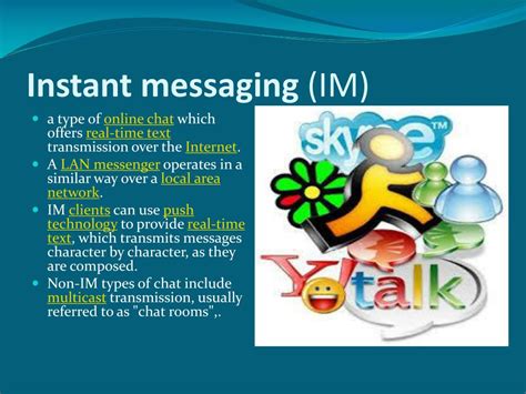 What is the most common form of messaging?
