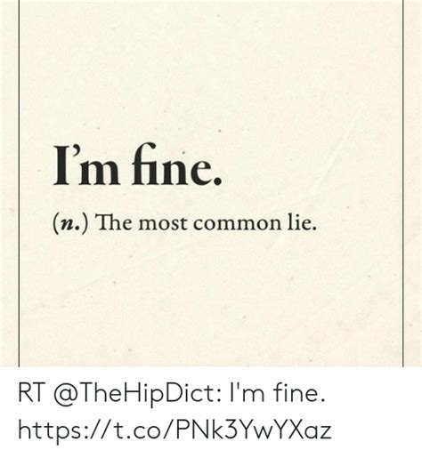 What is the most common lie I'm fine?