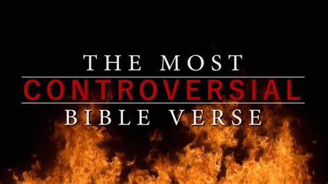 What is the most controversial part of the Bible?