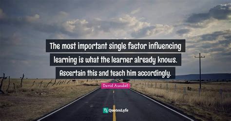 What is the most important factor in learning?