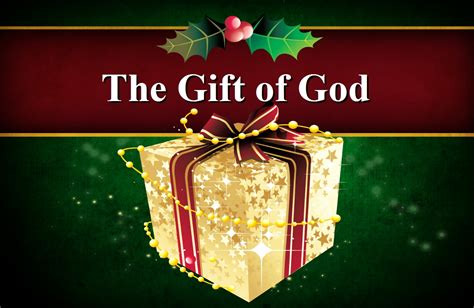 What is the most important gift of God?