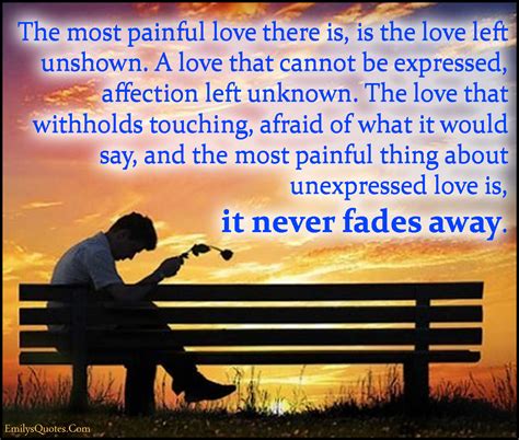 What is the most painful kind of love?