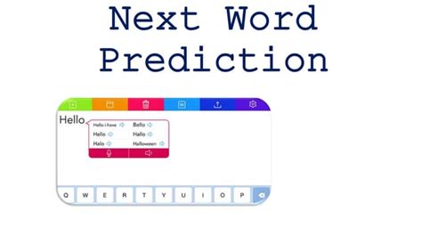 What is the next word prediction method?