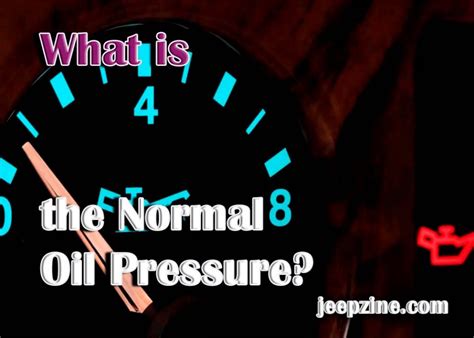 What is the normal oil pressure?