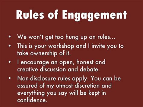 What is the number one rule of engagement?