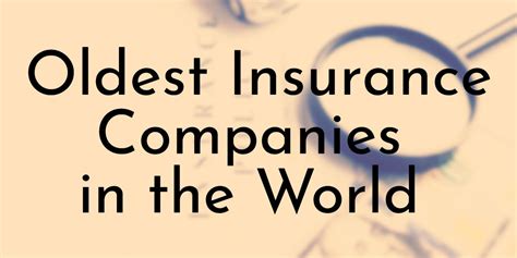 What is the oldest insurance company in the world?