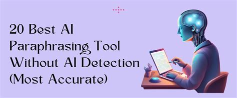 What is the paraphrasing tool that is undetectable?