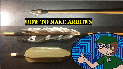 What is the process of making arrows?