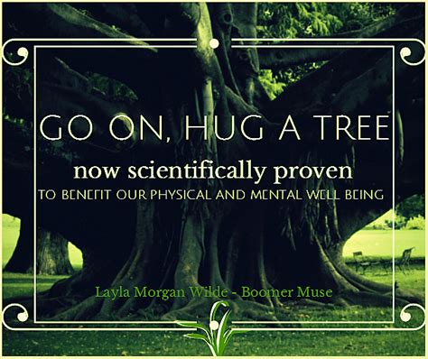 What is the quote about hugging trees?