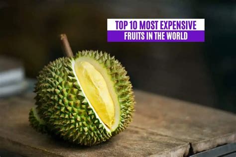 What is the rarest most expensive fruit?