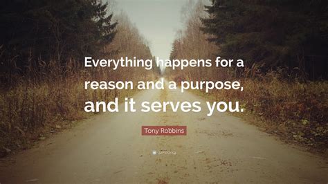 What is the reason for a purpose?