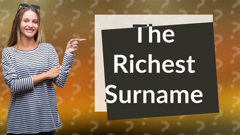 What is the richest surname?