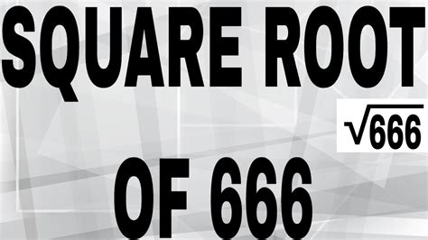 What is the root 666?