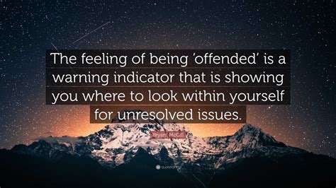 What is the root cause of being offended?