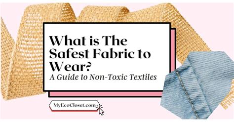 What is the safest fabric to wear?