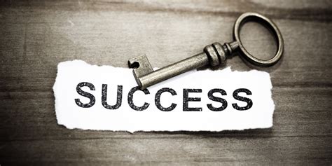 What is the secret key to success?