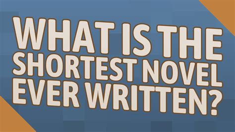 What is the shortest novel ever?