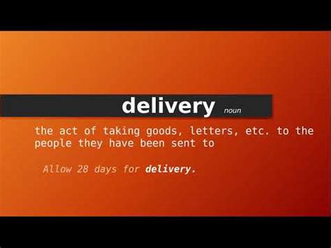 What is the similar meaning of delivered?