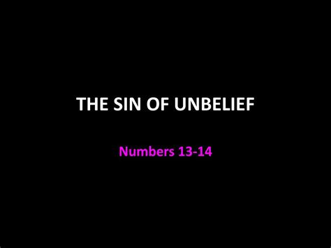 What is the sin of unbelief?