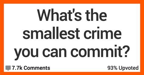 What is the smallest crime you can commit?