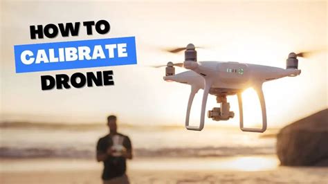 What is the software used to calibration in the drone?
