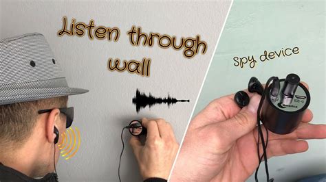 What is the spy wall listening device?