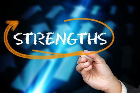 What is the strength of your business?