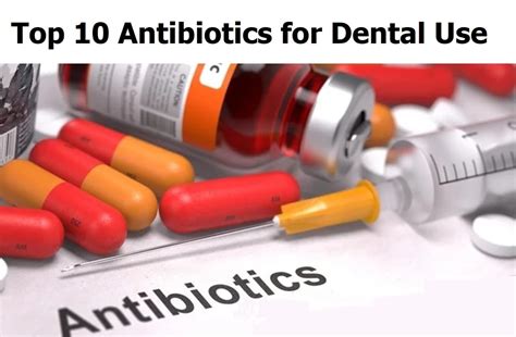 What is the strongest antibiotic for dental infection?