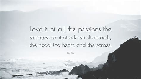 What is the strongest of all passions?