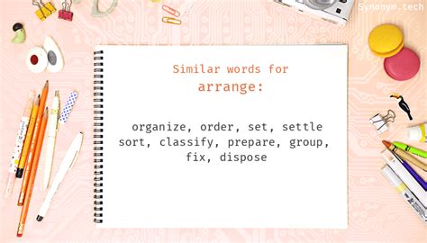 What is the synonym of arrange?