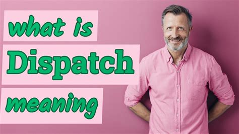 What is the synonym of dispatching?