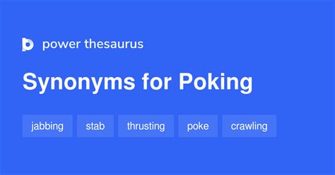 What is the synonym of poking sensation?