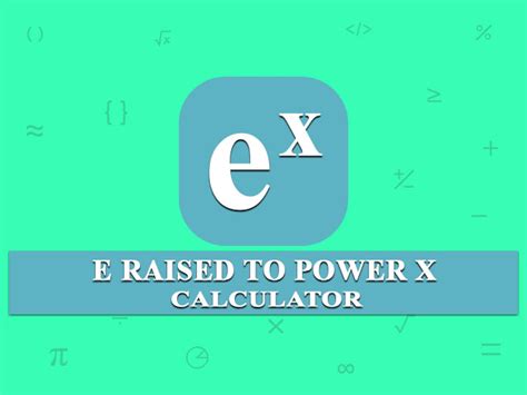 What is the value of e raise to minus 1?