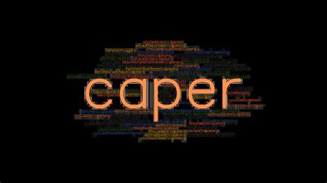 What is the verb caper?