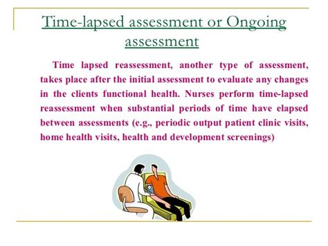 What is time lapsed assessment?