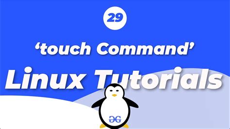 What is touch command in Linux?
