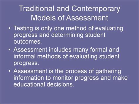 What is traditional vs contemporary assessment?