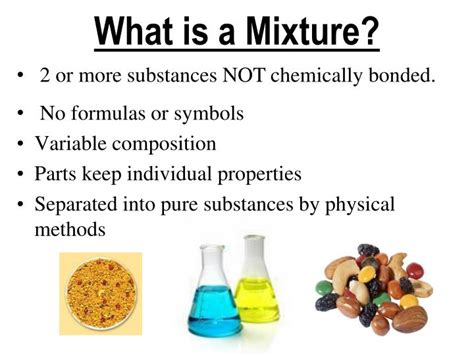 What is true of a mixture?