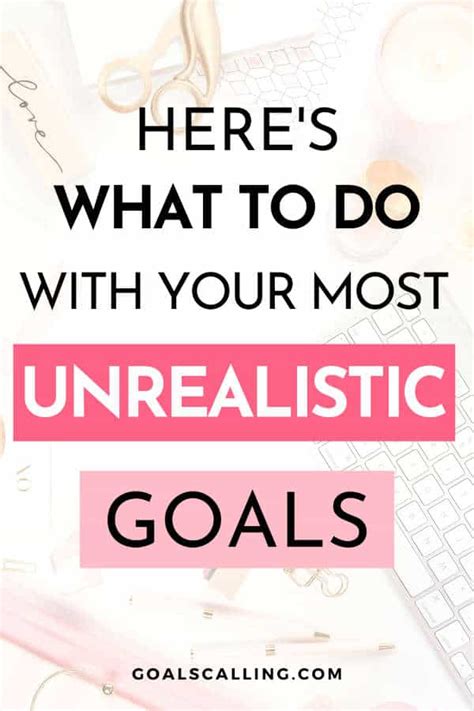 What is unrealistic goals?