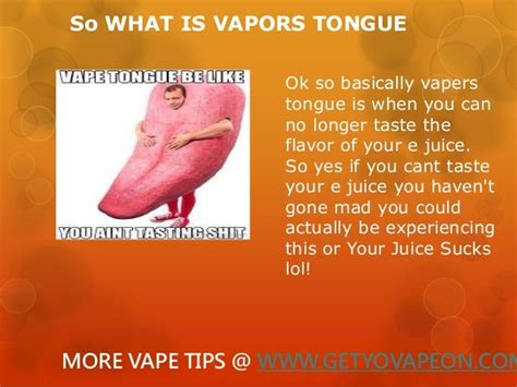 What is vapor tongue?