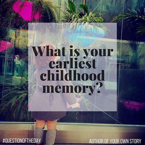 What is your first memory?