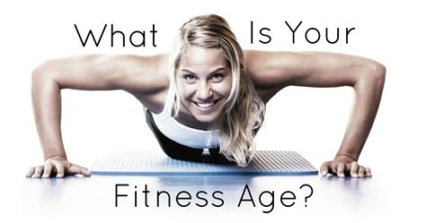 What is your fitness age?