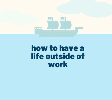 What is your life outside of work called?