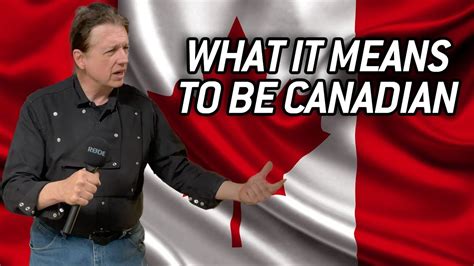 What it means to be Canadian?
