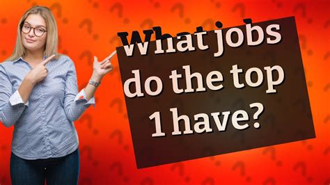 What jobs do the top 1 percent have?